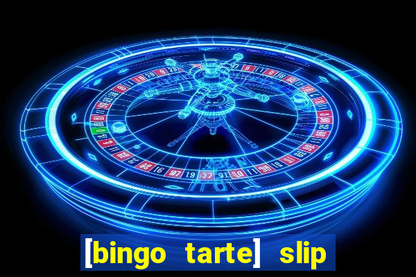 [bingo tarte] slip & stop 1988 part 1